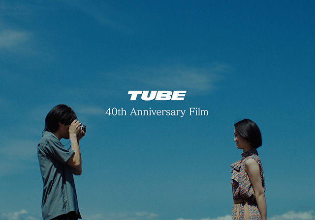 TUBE 40th Anniversary Film